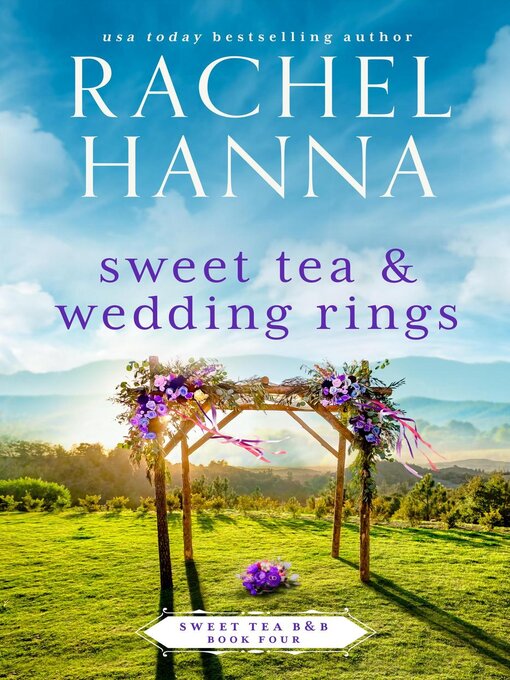 Title details for Sweet Tea & Wedding Rings by Rachel Hanna - Available